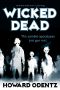 [The Dead (a Lot) Trilogy 01] • Wicked Dead